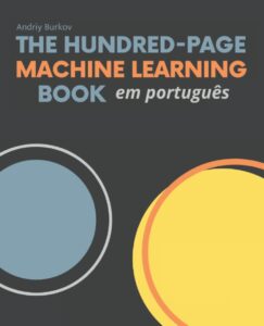 The Hundred-Page Machine Learning Book — Andriy Burkov
