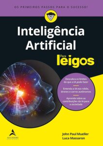  Inteligência Artificial Para Leigos — John Paul Mueller e Luca Massaron